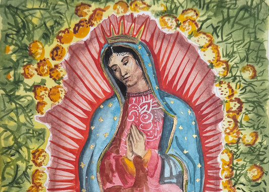 Faith- Our Lady of Guadalupe