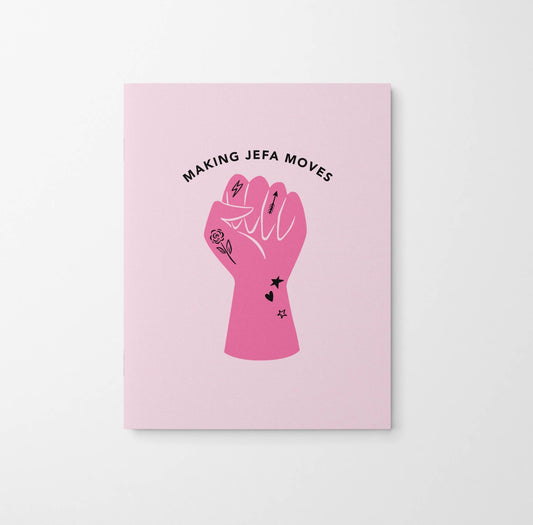Pink poster with a stylized hand and 'Making Jefa Moves' text on a light pink background